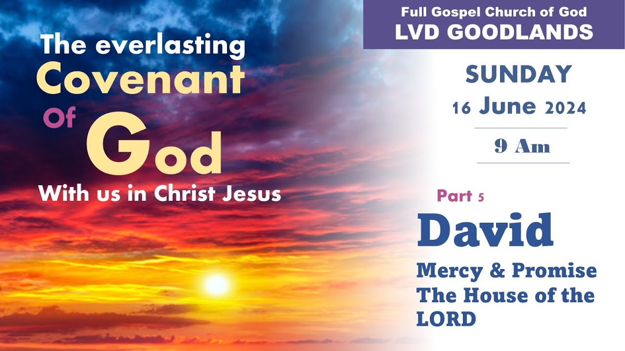 LVD GOODLANDS - The Everlasting Covenant of God With Christ Jesus in us ...