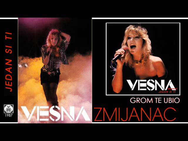 Vesna Zmijanac - Grom Te Ubio