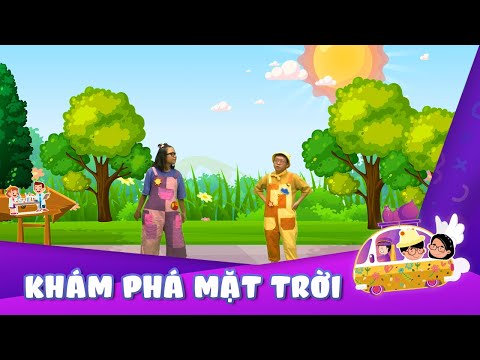 Tìm hiểu về mặt trời | chuyến xe hạt vừng | dạy học cho trẻ mầm non
