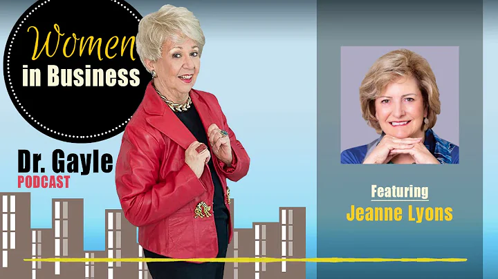 Jeanne Lyons - Women In Business Podcast - Episode...