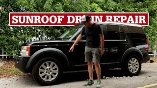 LR3 Sunroof Drain Repair | Water in Driver's Footwell