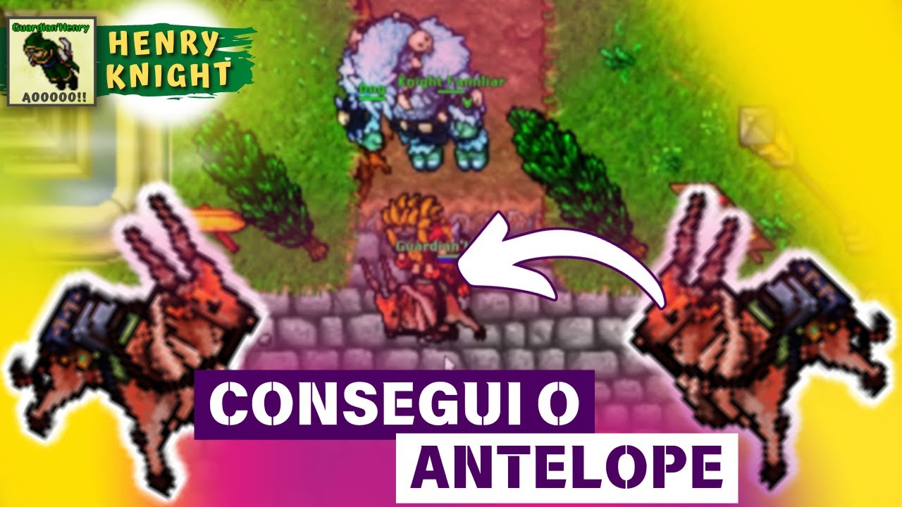 TIBIA - Peguei o ANTELOPE, Saiba Como Fazer, o Que Precisa e COMO ...