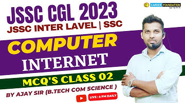 COMPUTER JSSC CGL | internet | COMPUTER CLASS 02 | JSSC EXAM | SSC | BY AJAY SIR