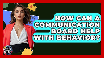 How Can A Communication Board Help With Behavior? - Answers About Autism