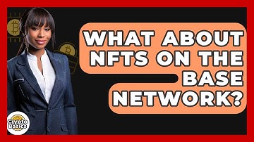 What About NFTs On The Base Network? - CryptoBasics360.com
