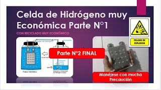 Fabricación de Celda de Hidrógeno muy pero muy económica con Reciclado Parte N°2 Final