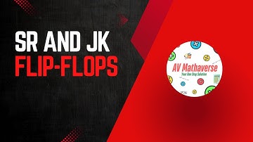A Level Computer Science - SR and JK Flip-Flops