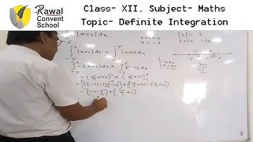 Class- XII, Subject- Maths, Topic- Definite Integration, Rawal Convent School