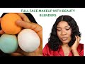 FULL FACE OF MAKEUP WITH BEAUTY BLENDERS + STEP BY STEP DETAILED MAKEUP BEGINNER FRIENDLY