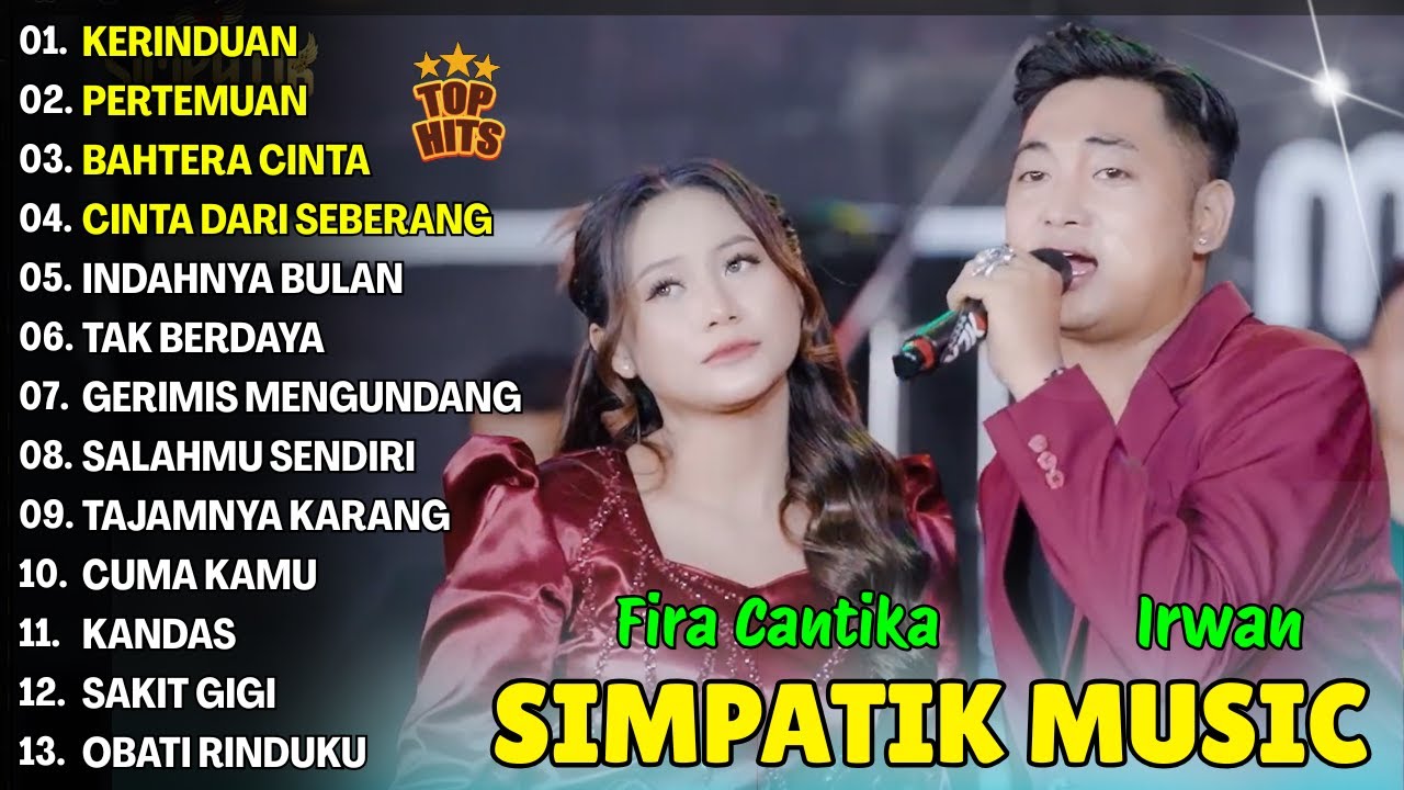 KERINDUAN, PERTEMUAN, BAHTERA CINTA - FIRA CANTIKA - SIMPATIK MUSIC FULL ALBUM TERBARU 2025