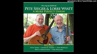 Video thumbnail of "God’S Counting On Me…God’S Counting On You-Pete Seeger,Lorre Wyatt,Bruce Springsteen & Others"