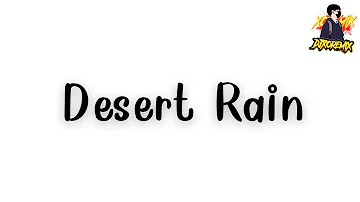 เพลงเเดนซ์กำลังฮิตยุคเก่า( Desert Rain )#เพลงเเดนซ์มันๆ (คัดมาเเล้วเบสเเน่น) 2024-DjXoReMix