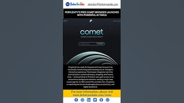 Perplexity Opens Comet Browser to Everyone Globally Introduces Background AI Assistant for Max Users