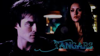 ►Damon & Katherine • Tangars