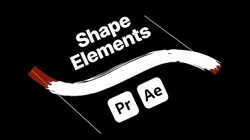 Shape Elements for After Effects and Premiere Pro