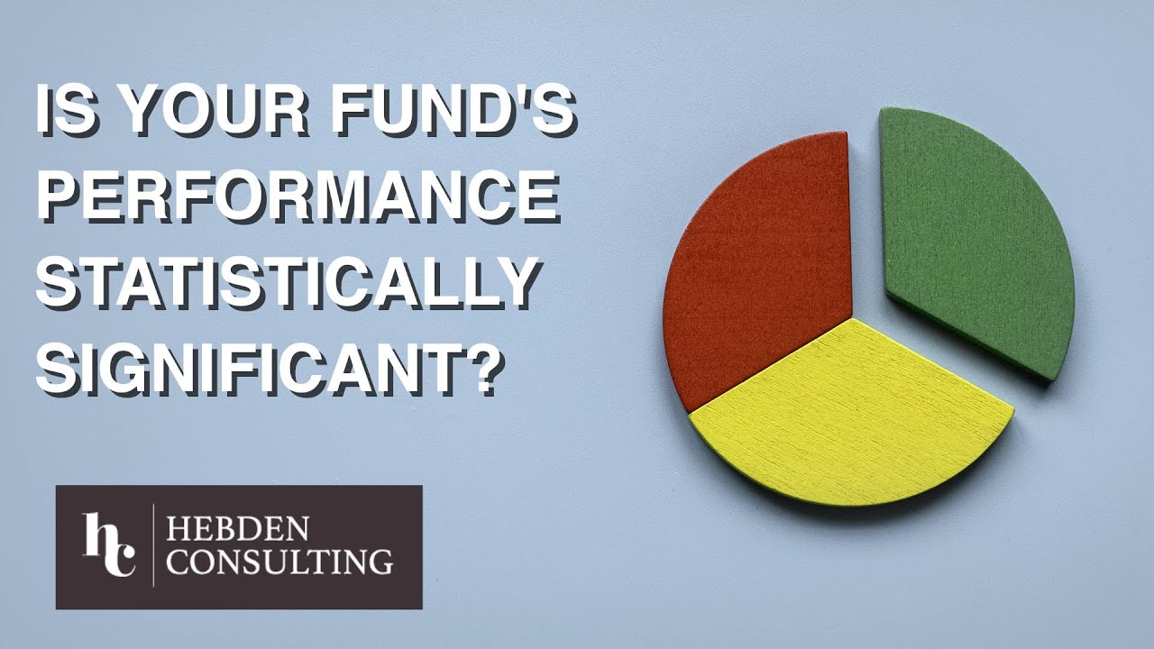 Is your fund's performance statistically significant?