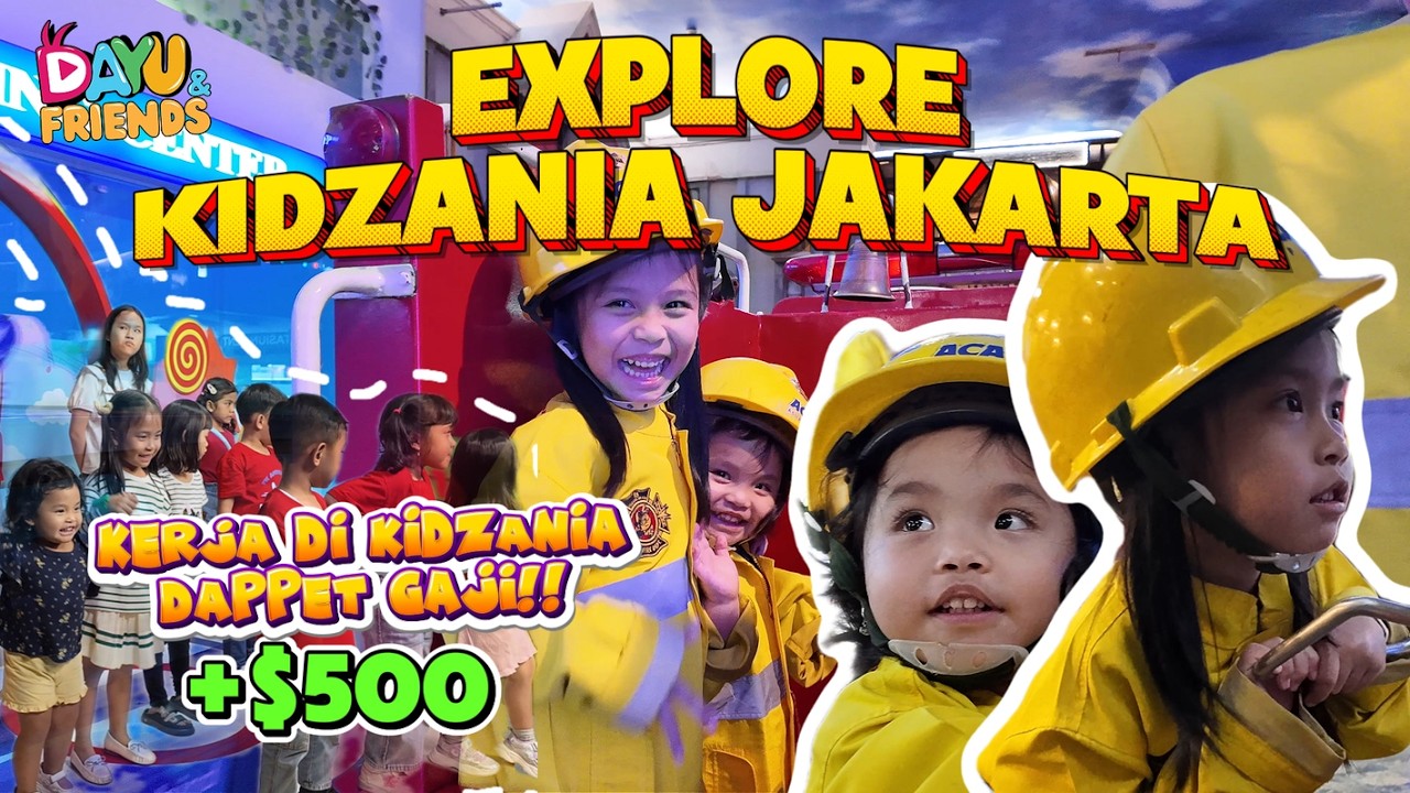 Dayu and Friends Explore KidZania