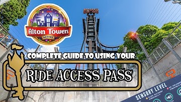 COMPLETE GUIDE TO USING YOUR RIDE ACCESS PASS AT ALTON TOWERS RESORT | UK