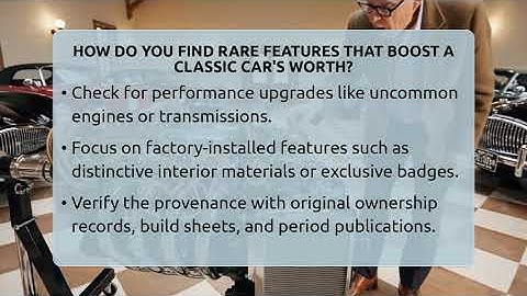 How Do You Find Rare Features That Boost A Classic Car