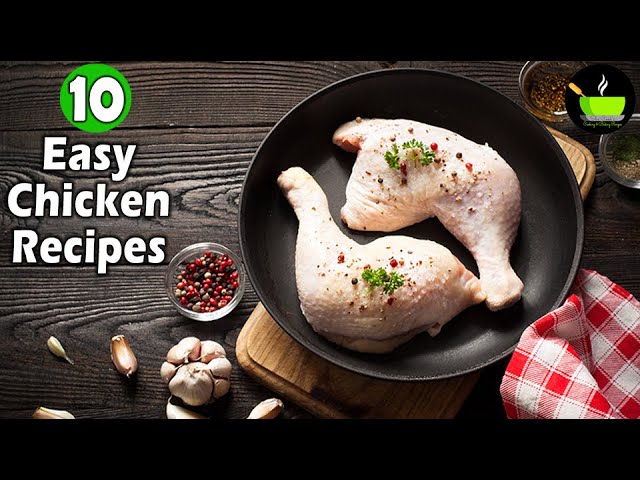 Top 10 Chicken Recipes | Easy Chicken Recipes| Quick & Easy Chicken Recipes | Indian Chicken Recipes | She Cooks