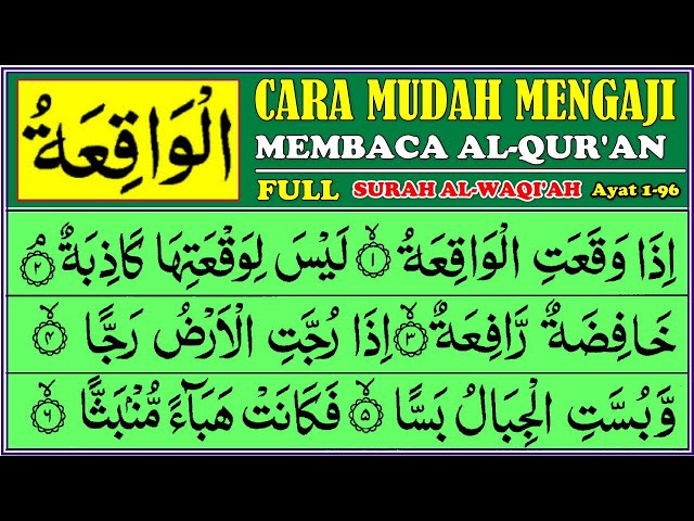 BELAJAR NGAJI SURAH AL-WAQI'AH Full, Pelan-pelan class=