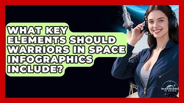 What Key Elements Should Warriors in Space Infographics Include? - Warriors In Space