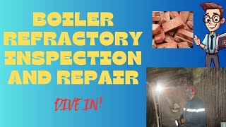 Boiler Refractory Inspection and Repair