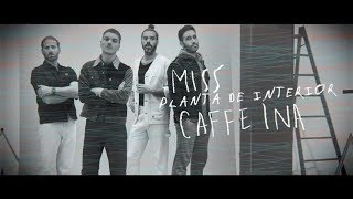 Miss Caffeina - Planta De Interior (Official Lyric Video)