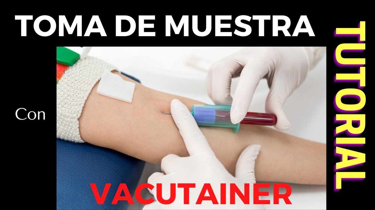 CÓMO TOMAR UNA MUESTRA DE SANGRE con VACUTAINER | Tutorial | Dr