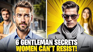 6 Gentleman Secrets That Instantly Makes You Charismatic