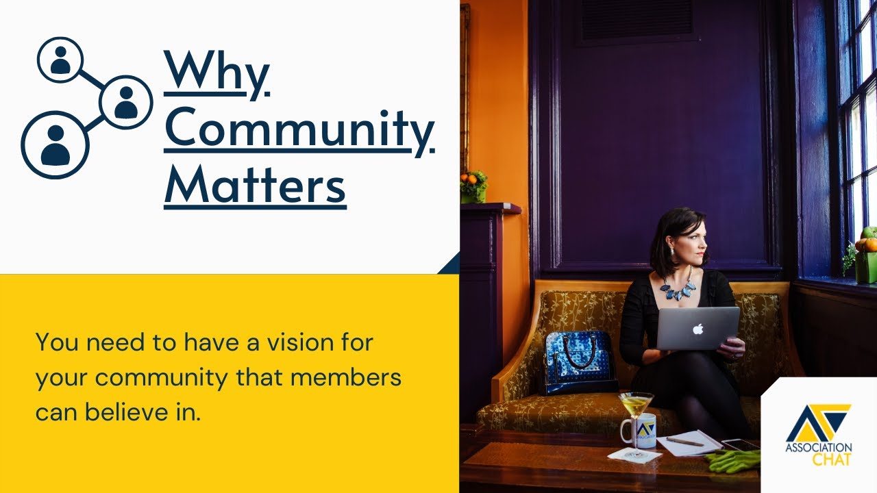 Association Chat ‘Why Community Matters’ Video Premiers Today!