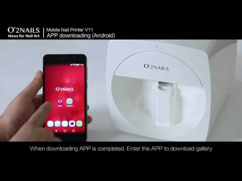 O'2NAILS V11 APP Tutorials - Downloading Android