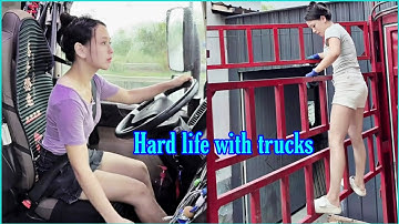 Cuộc sống vất vả cùng xe tải. Nữ tài xế xinh đẹp Tiểu Vũ