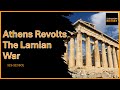 Wars of the Diadochi 02 | The Lamian War | The War that Ended Athen’s Power