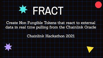 WINNER CHAINLINK SPRING HACKATHON 2021: FRACT - A NEW WAY TO ANIMATE NFTs