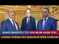 Ramiz Mehdiyev toy edə bilər, kasıb...  “İştirak eləmişəm, düz