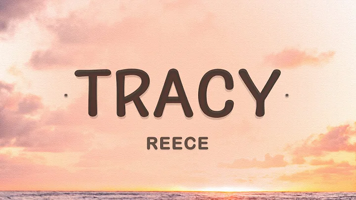 Reece - Tracy (Lyrics)