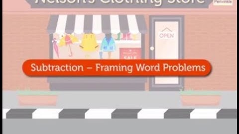 Subtraction - Framing Word Problems | Mathematics Grade 3 | Periwinkle