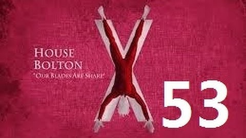 Crusader Kings 2: Game of thrones mod- Bolton Part 53