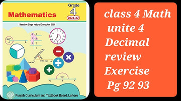 grade 4 math unit 4 Decimal review exercise pg 92 93 complete solutions
