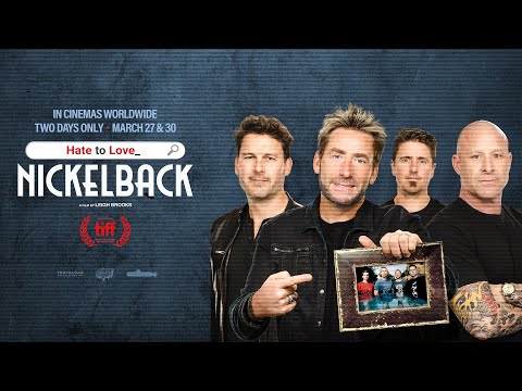 Hate To Love: Nickelback - In Cinemas Worldwide March 27 & 30 (Exclusive Clip)