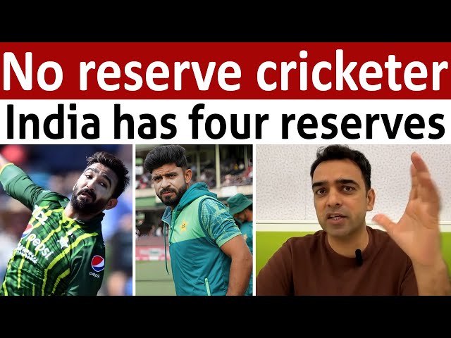 Why Pak not announce reserve cricketers in World cup squad class=