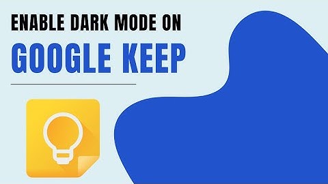 How to Enable Dark Mode on Google Keep App? Turn on Dark Mode on Google Keep App on Android 2024