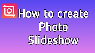 how to make a photo slideshow on InShot Video Editor screenshot 5