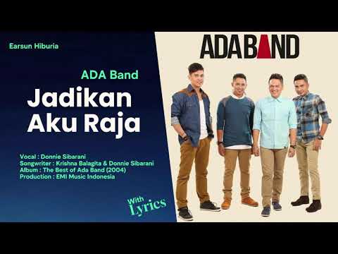 Ada Band  -  JADIKAN AKU RAJA  -  Album DISCOGRAPHY  (with Lyrics)