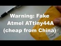 Warning: Fake Atmel ATtiny44A (cheap from China)