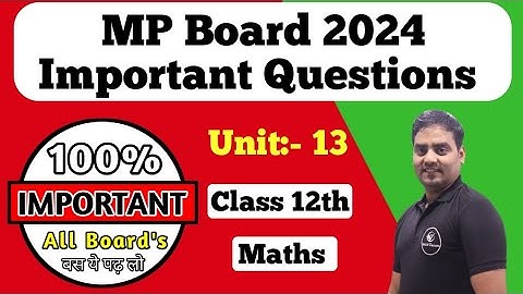 #unit13||#class12thMaths #importantquestions #mpboard  #satyamsir#2024exam#bhopal