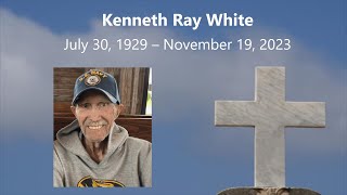 11/28/23 Funeral Mass for Kenneth Ray White  (July 30, 1929 - November 19, 2023)