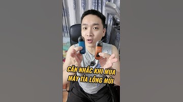 So sánh máy tỉa lông mũi phần 1 #hungkythuat