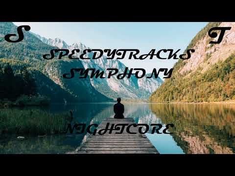 NightCore - Symphony (SpeedyTracks)